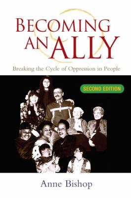 Becoming an Ally : Breaking the Cycle of Oppression