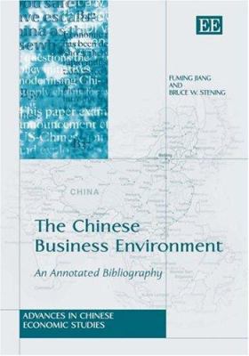 The Chinese Business Environment : An Annotated Bibliography