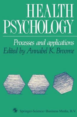 Health Psychology : Processes and Applications