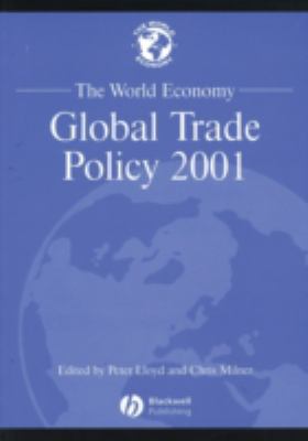 The World Economy : Global Trade Policy 2001