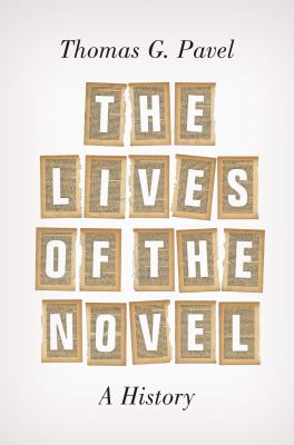 The Lives of the Novel : A History