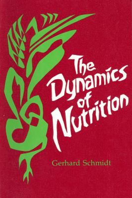 The Dynamics of Nutrition