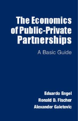 The Economics of Public-Private Partnerships : A Basic Guide