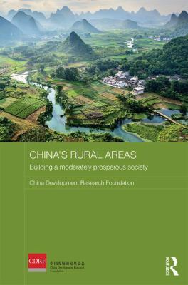 China's Rural Areas : Building a Moderately Prosperous Society