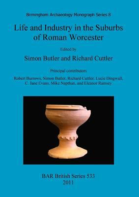 Life and Industry in the Suburbs of Roman Worcester