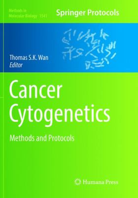 Cancer Cytogenetics : Methods and Protocols