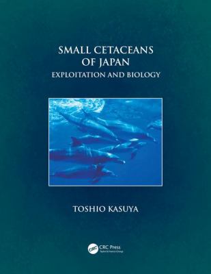 Small Cetaceans of Japan : Exploitation and Biology