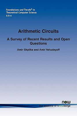 Arithmetic Circuits : A Survey of Recent Results and Open Questions