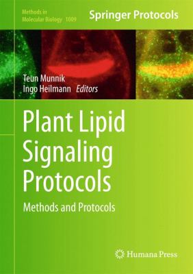 Plant Lipid Signaling Protocols : Methods and Protocols