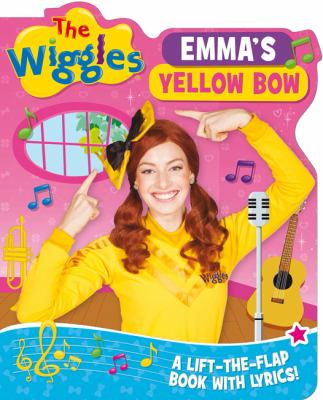 The Wiggles Lift-the-Flap Books with Lyrics - Emmas Yellow Bow