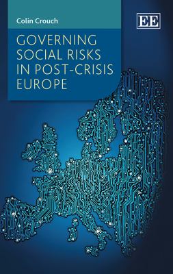 Governing Social Risks in Post-Crisis Europe