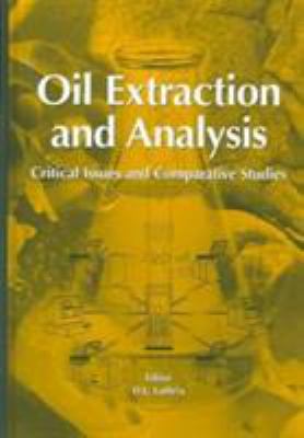 Oil Extraction and Analysis : Critical Issues and Competitive Studies