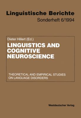 Linguistics and Cognitive Neuroscience : Heoretical and Empirical Studies on Language Disorders