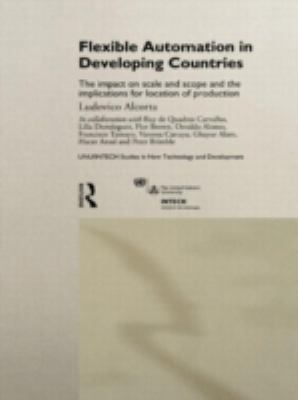 Flexible Automation in Developing Countries : The Impact on Scale and Scope and the Implications for Location of Production