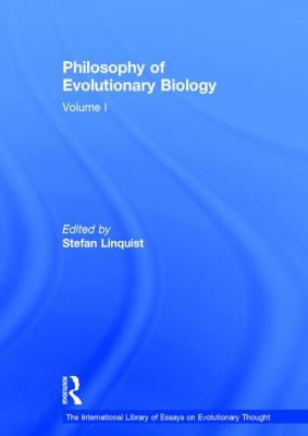 Philosophy of Evolutionary Biology : Volume I