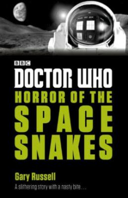 Doctor Who: Horror of the Space Snakes : Horror of the Space Snakes