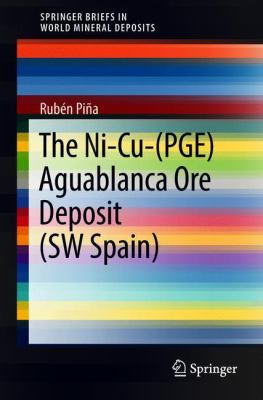 The ni-Cu-(PGE) Aguablanca Ore Deposit (SW Spain)