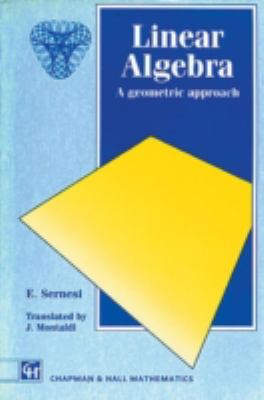 Linear Algebra : A Geometric Approach