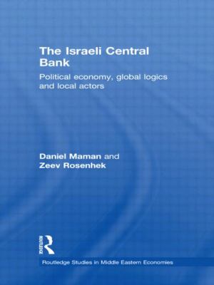 The Israeli Central Bank : Political Economy, Global Logics and Local Actors