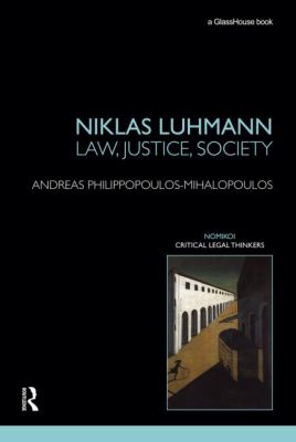Niklas Luhmann : Law, Justice, Society