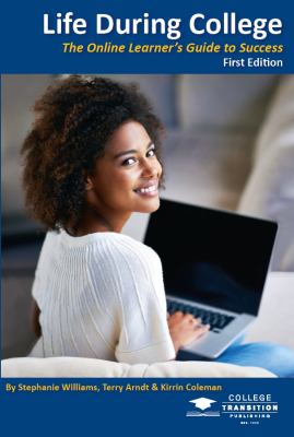 Life During College : The Online Learner's Guide to Success