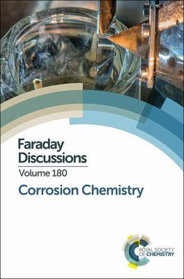 Corrosion Chemistry : Faraday Discussion 180