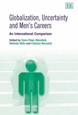 Globalization, Uncertainty and Men's Careers : An International Comparison