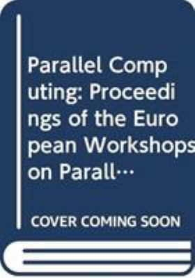 Parallel Computing : From Theory to Sound Practices: Proceedings of the European Workshops on Parallel Computing, 23-24 March 1992, Barcelona, Spain