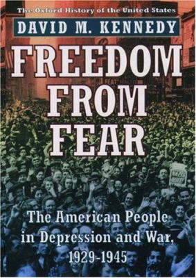 Freedom from Fear : The American People in Depression and War, 1929-1945