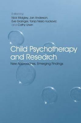 Child Psychotherapy and Research : New Approaches, Emerging Findings