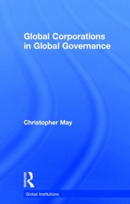 Global Corporations in Global Governance