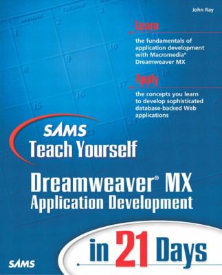 Dreamweaver MX Application Development in 21 Days
