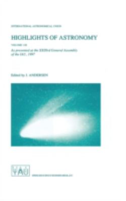Highlights of Astronomy : As Presented at the XXIIIrd General Assembly of the IAU 1997