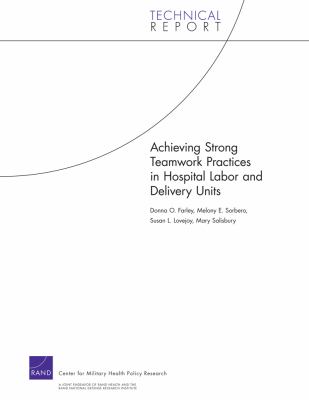 Achieving Strong Teamwork Practices in Hospital Labor and Delivery Units