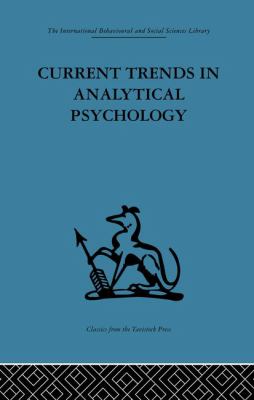 Current Trends in Analytical Psychology : Proceedings of the First International Congress for Analytical Psychology