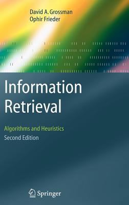 Information Retrieval : Algorithms and Heuristics