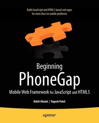 Beginning PhoneGap : Mobile Web Framework for JavaScript and HTML5