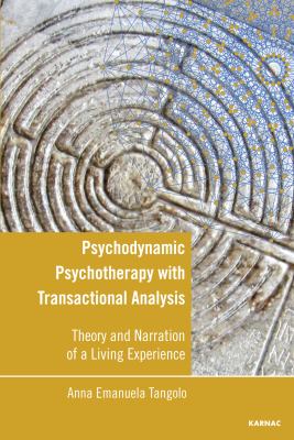 Psychodynamic Psychotherapy with Transactional Analysis : An Experience