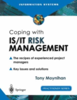 Coping with IS/IT Risk Management : The Recipes of Experienced Project Managers