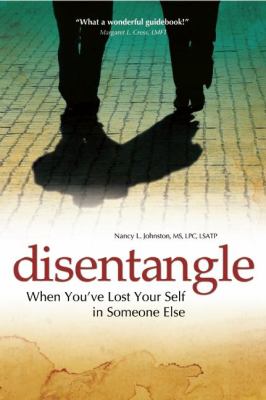 Disentangle : When You've Lost Your Self in Someone Else