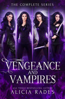 Vengeance and Vampires: the Complete Series