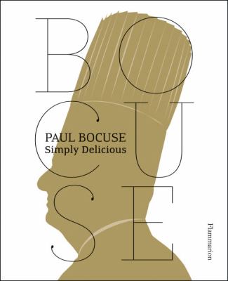 Paul Bocuse : Simply Delicious