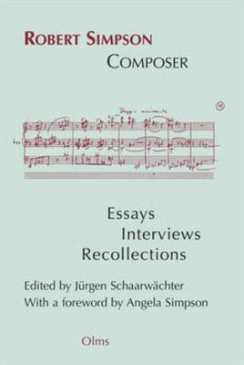 Robert Simpson Composer : Essays, Interviews, Recollections