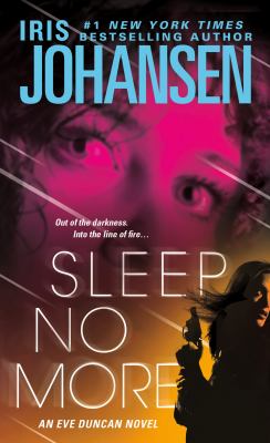 Sleep No More : An Eve Duncan Novel