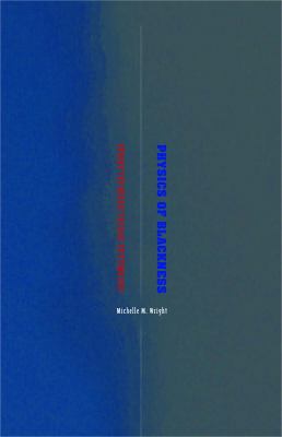 Physics of Blackness : Beyond the Middle Passage Epistemology