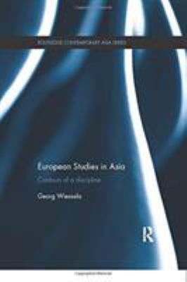 European Studies in Asia : Contours of a Discipline