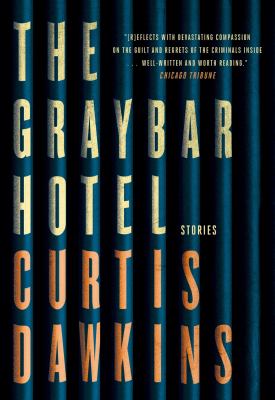 The Graybar Hotel : Stories