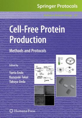Cell-Free Protein Production : Methods and Protocols