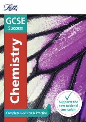 GCSE 9-1 Chemistry Complete Revision and Practice (Letts GCSE 9-1 Revision Success)