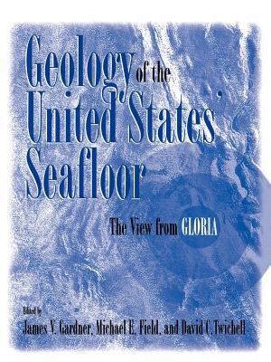 Geology of the United States' Seafloor : The View from GLORIA